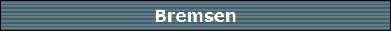 Bremsen